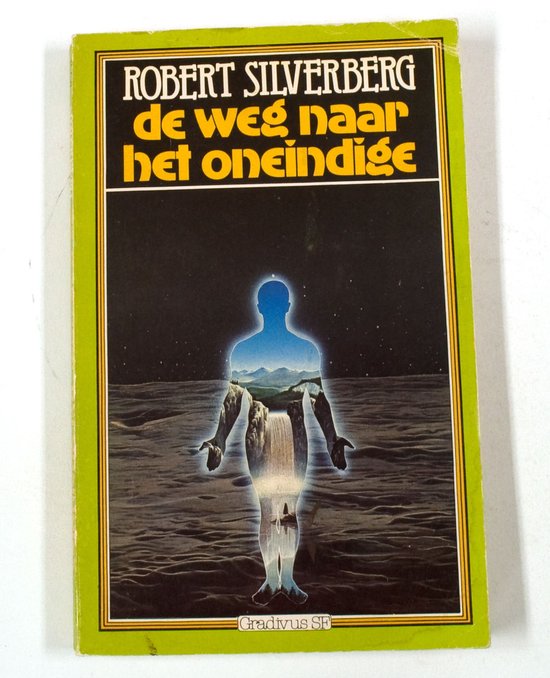 Weg naar het oneindige - Silverberg, T. Schilling