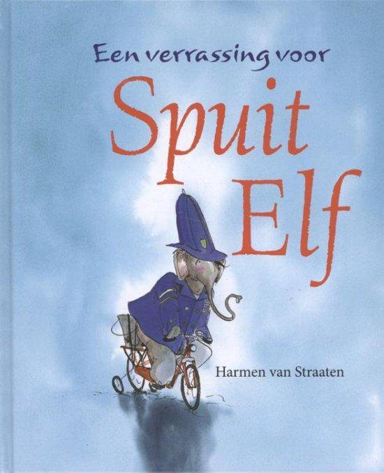 Een Verrassing Voor Spuit Elf - Harmen van Straaten
