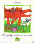 Het goedige monster en de rovers - Max Velthuijs