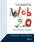 Unleashing Web 2.0 - Gottfried Vossen, Stephan Hagemann