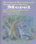 Het Grote Boek Van Merel - Rindert Kromhout, Sylvia Weve