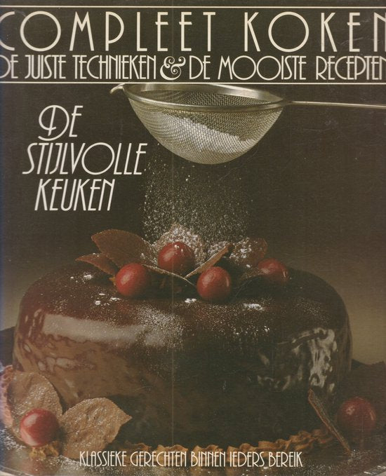 De stijlvolle keuken - Jan van Gestel