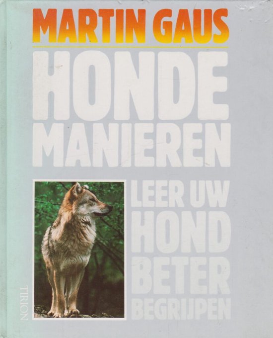 HONDEMANIEREN - Gaus, M. Gaus