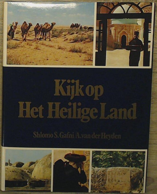 Kijk op het heilige land - Heyden, Hendrik G. Nijk