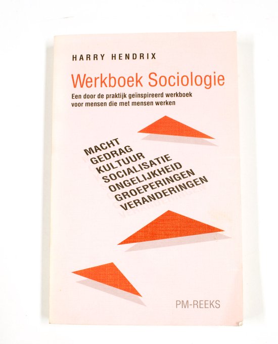 Werkboek sociologie: een door de praktijk geïnspireerd werkboek voor mensen die met mensen werken - Harry Hendrix