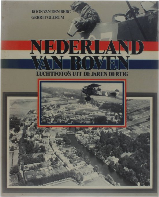 Nederland van boven - Koos van den Berg, Gerrit Glerum