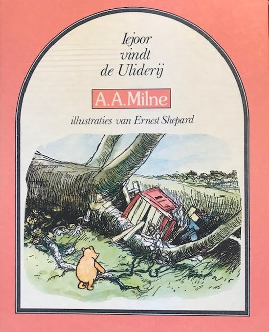 Iejoor vindt de uliderij - A.A. Milne, Ernest Shepard