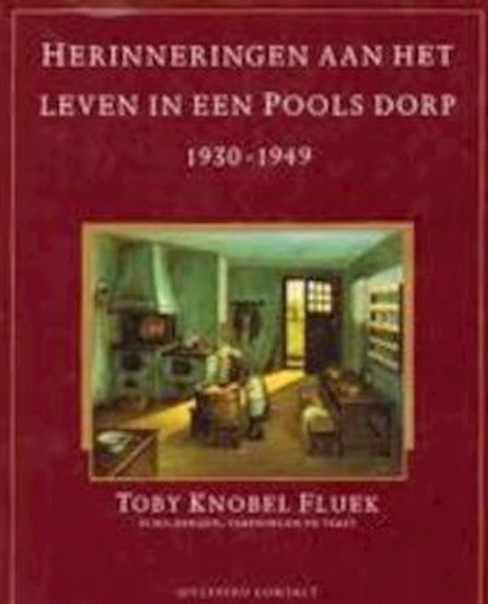 Herinneringen aan het leven in een Pools dorp, 1930 - 1949 - Fluek