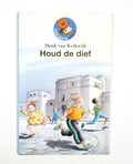 Houd de dief - Henk van Kerkwijk, Juliette de Wit