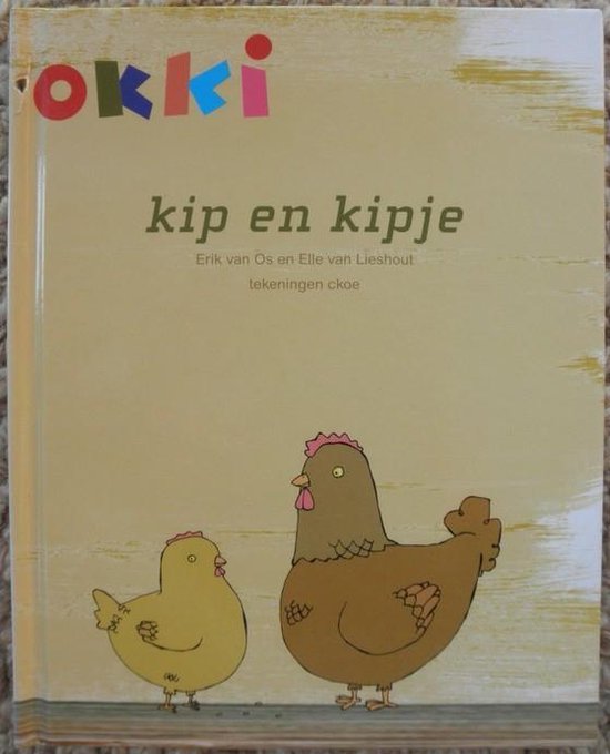 Kip en Kipje - E. van Os & E. van Lieshout