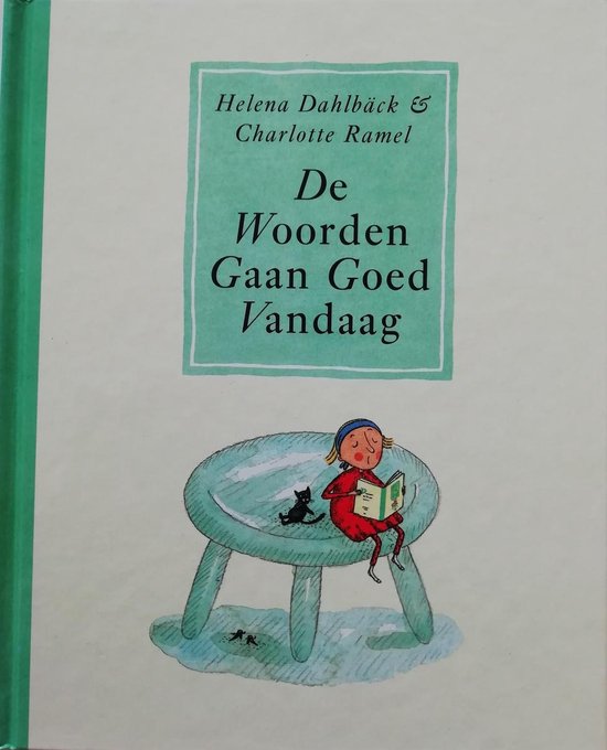 De Woorden Gaan Goed Vandaag - Helena DahlbÄCk, Charlotte Ramel