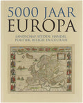 5000 Jaar Europa - Zz Kosmos Zomer.Keuning, William Oostendorp