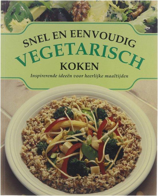 SNEL EN EENVOUDIG VEGETARISCH KOKEN - J. Ferguson, Wendy Devenish