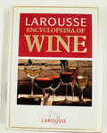 Larousse Encyclopedia Of Wine - Foulkes, Christopher