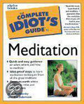 The Complete Idiot's Guide To Meditation - Joan Budilovsky, Eve Adamson