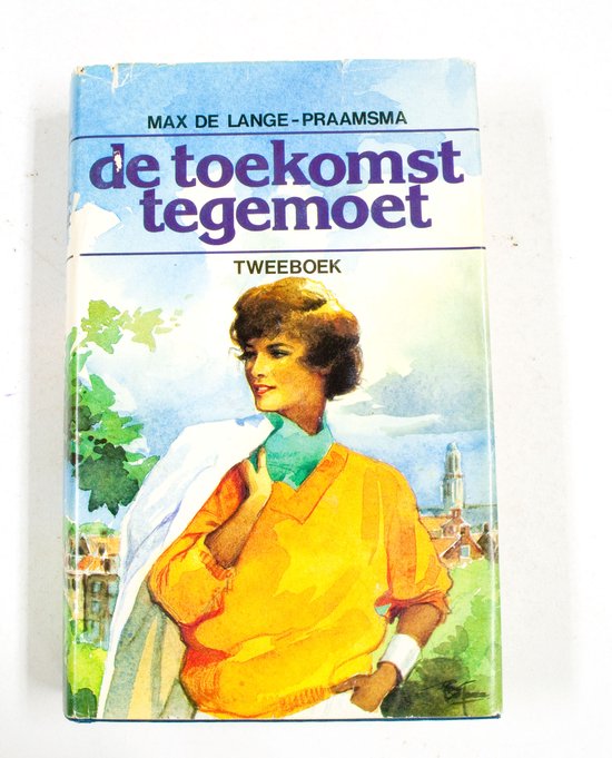 Toekomst tegemoet - Max de Lange - Praamsma