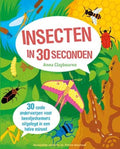 Insecten in 30 seconden - Anna Claybourne