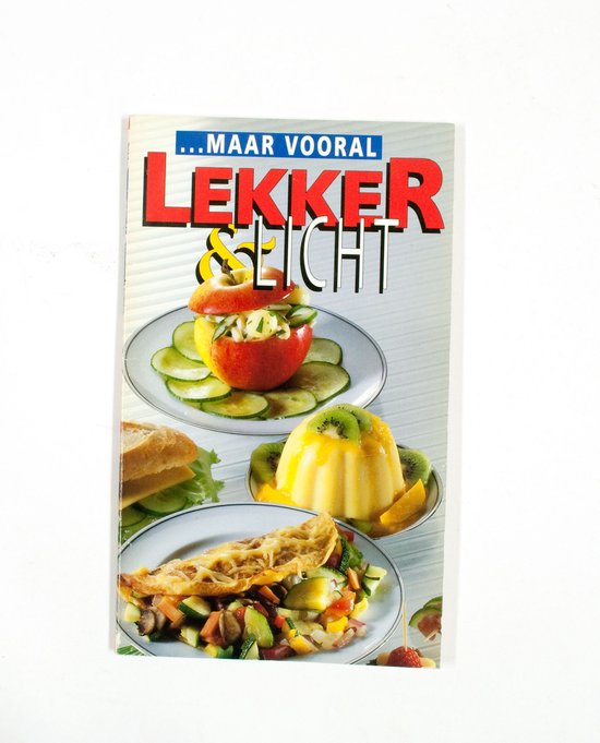 Maar vooral lekker en licht | Irene van Blommestein - Irene van Blommestein, Annelène van Eijndhoven