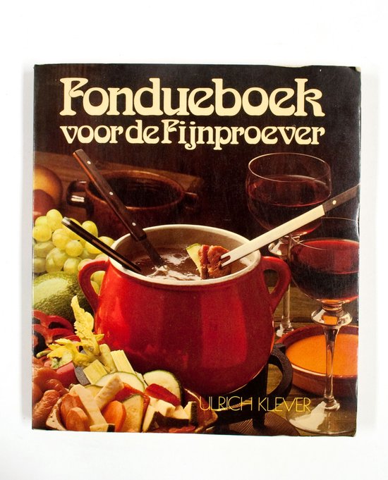 Fondueboek voor de fijnproever - Klever