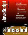 Javascript Unleashed - R. Allen Wyke, Jason Gilliam