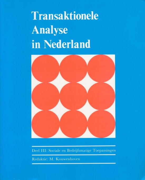 Transaktionele analyse in Nederland deel III - Meerdere auteurs, Onbekend