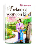 Toekomst voor een kind - Tjits Veenstra