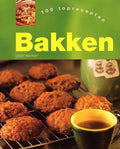 Bakken - 100 toprecepten - Lesley Mackley, Renate Hagenouw