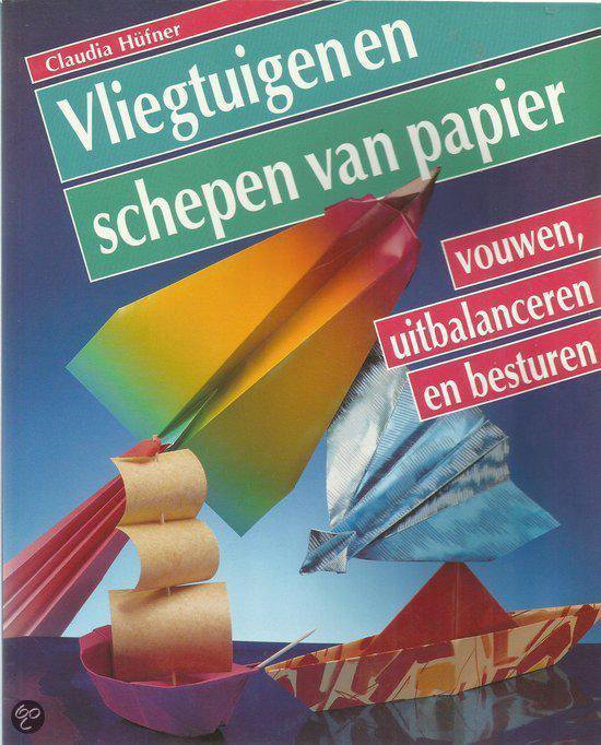 Vliegtuig & schepen van papier - Claudia Hufner, Konrad Haase