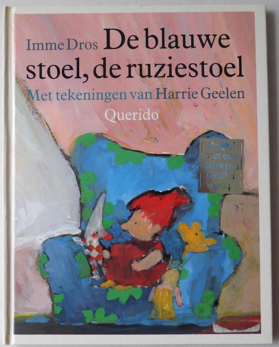 Blauwe Stoel Ruziestoel - Imme Dros, Harrie Geelen