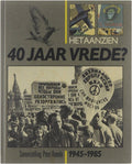 Het aanzien 40 jaar vrede - Samenstelling Peter Roorda
