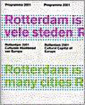 Rotterdam 2001 Cult. Hoofdstad Europa - Onbekend