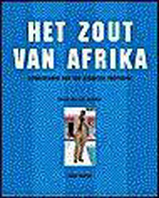 Het zout van Afrika - Marc Broere
