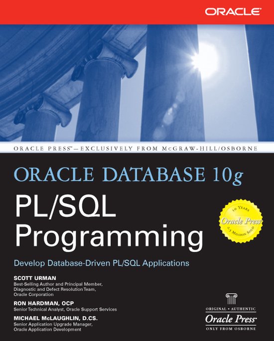 Oracle Database 10G Pl/Sql Programming - Scott Urman, Ron Hardman