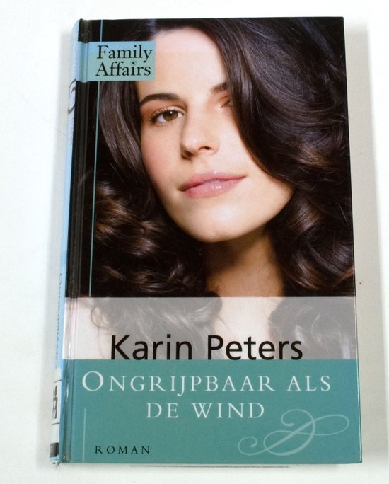 Family Affairs - Ongrijpbaar Als De Wind - Karin Peters