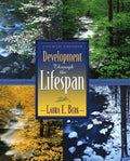 Development Through the Lifespan - Laura Berk, Larry J Sabato