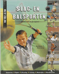 Wat weet jij van - Slag - en balsporten - Barbara C. Bourassa