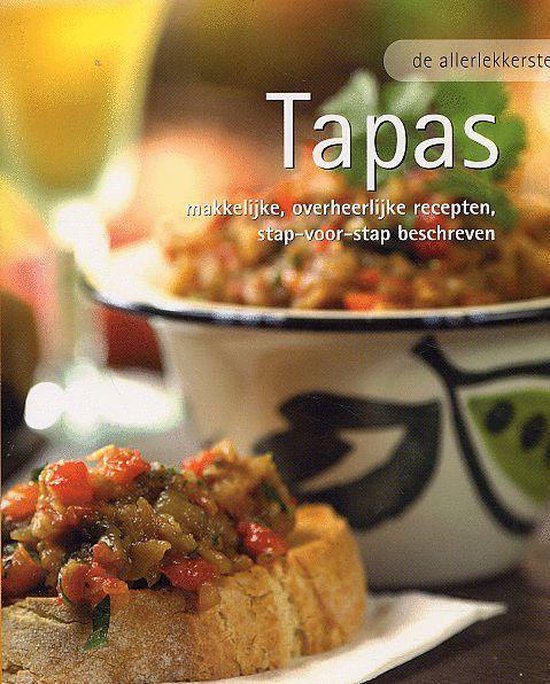 Allerlekkerste tapas - F. van Dijk, Hidde Bouman
