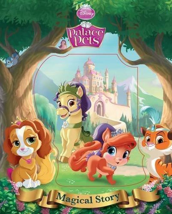 Disney Princess Palace Pets Magical Story - Parragon Books Ltd