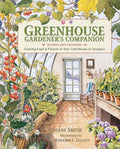 Greenhouse Gardener's Companion - Shane Smith, Majorie Leggitt