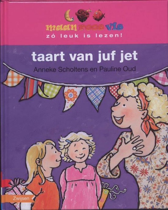 taart van juf jet - Anneke Scholtens
