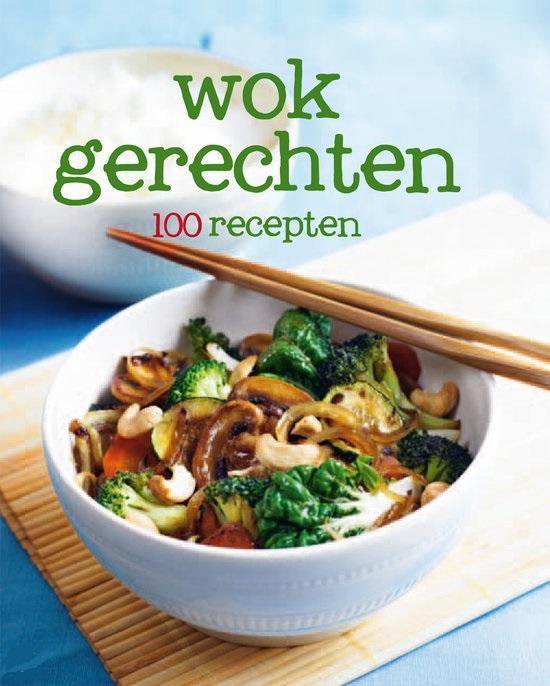 100 recepten Wokgerechten - Niet bekend