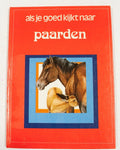 Als je goed kijkt naar paarden. Hardcover - Thomson, P. Barrett