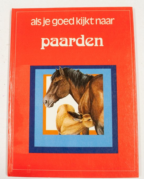 Als je goed kijkt naar paarden. Hardcover - Thomson, P. Barrett