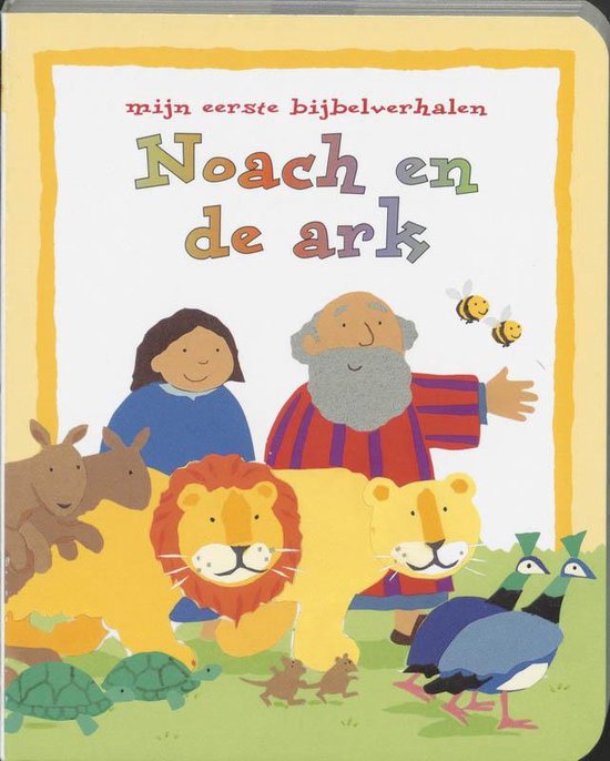 Noach en de ark - Lois Rock, Alex Ayliffe