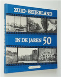 Zuid - Beijerland in de jaren 50 - Nel Andeweg