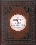 Grote Geld Orakelboek - F. Braddero