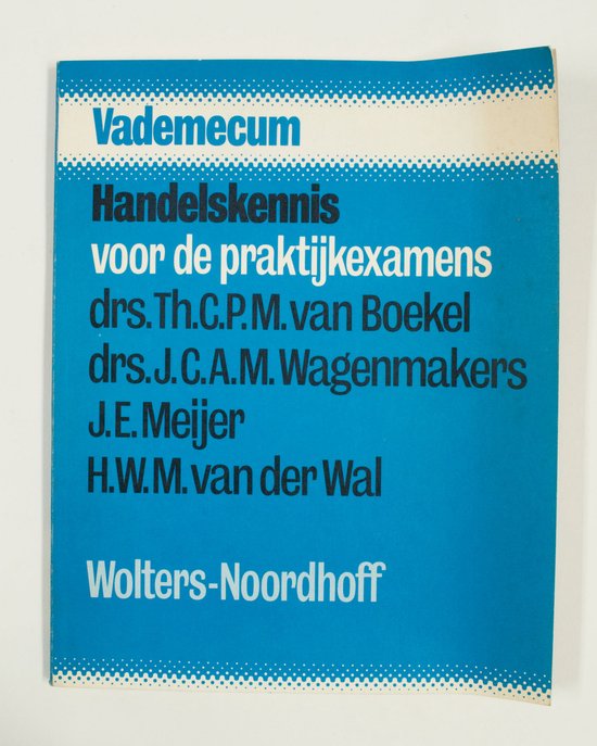 Vademecum handelskennis v.d. praktykexamens - Th. van Boekel