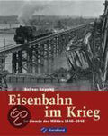 Eisenbahn im Krieg - Andreas Knipping