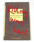 Killroy was here - Wouter Schoonman, Jan van den Brink