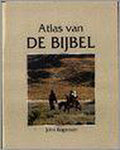 ATLAS VAN DE BIJBEL - J. Rogerson, John Rogerson